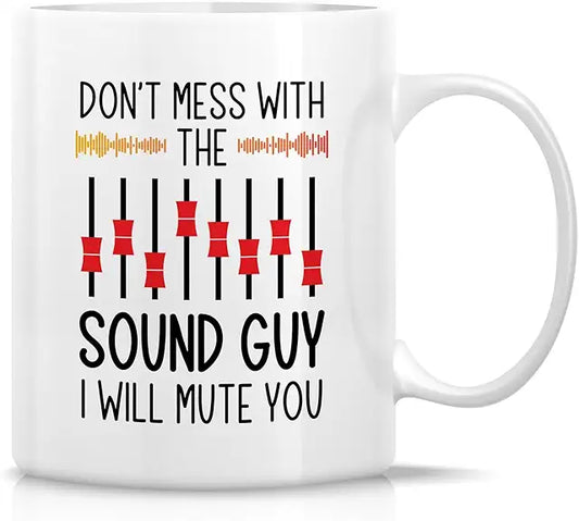 Music mug - The sound guy!